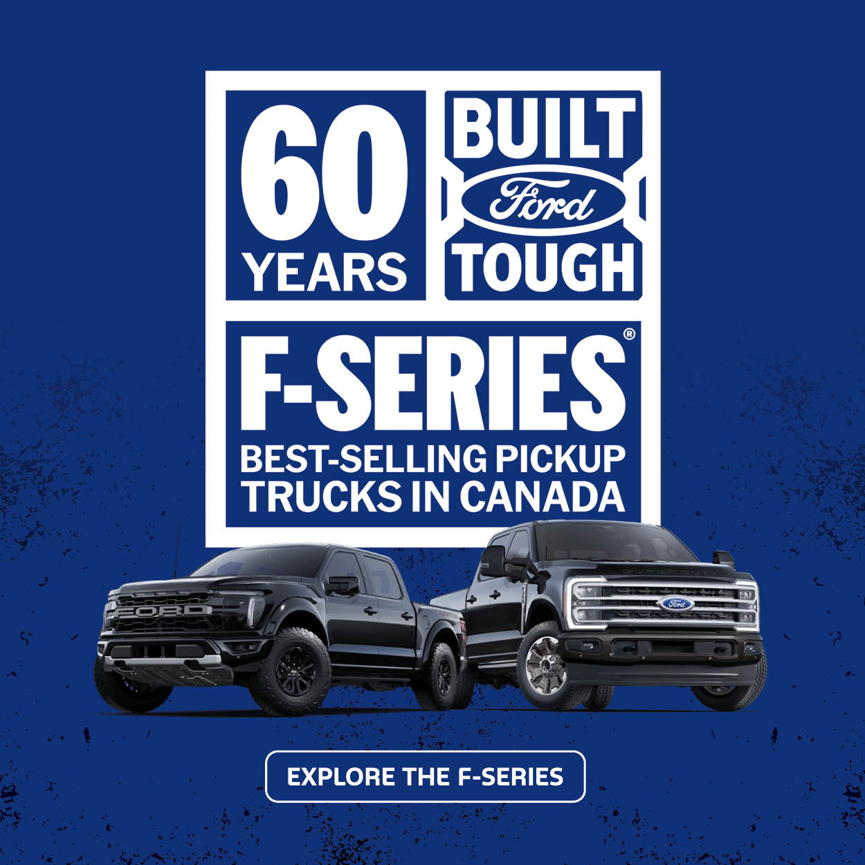 NORTH AMERICA'S BEST-SELLING TRUCKS FOR 60 YEARS | SHOP FORD F-SERIES NORTH AMERICA'S BEST-SELLING TRUCKS FOR 60 YEARS | SHOP FORD F-SERIES